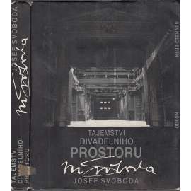 Tajemství divadelního prostoru [scénografie, divadlo]