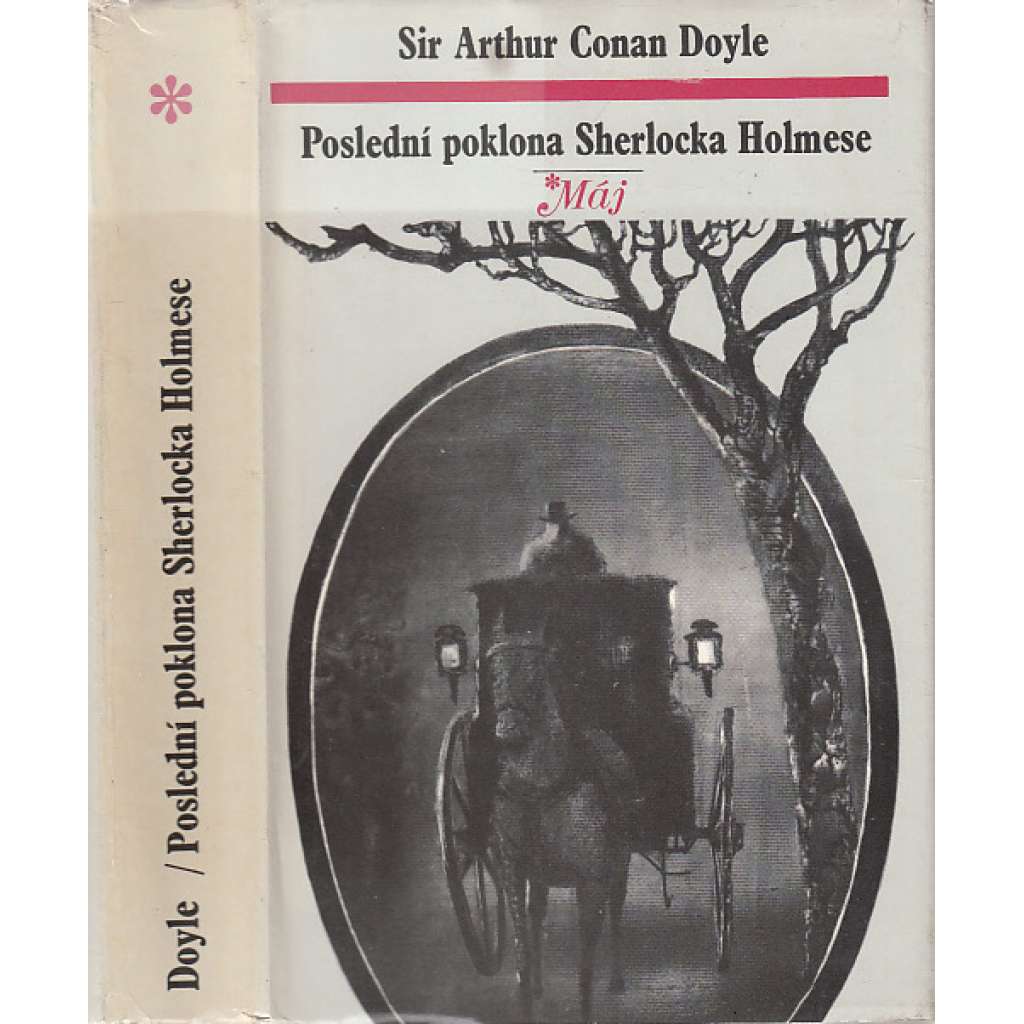 Poslední poklona Sherlocka Holmese (Příběhy Sherlocka Holmese, svazek V - Sherlock Holmes) - Doyle