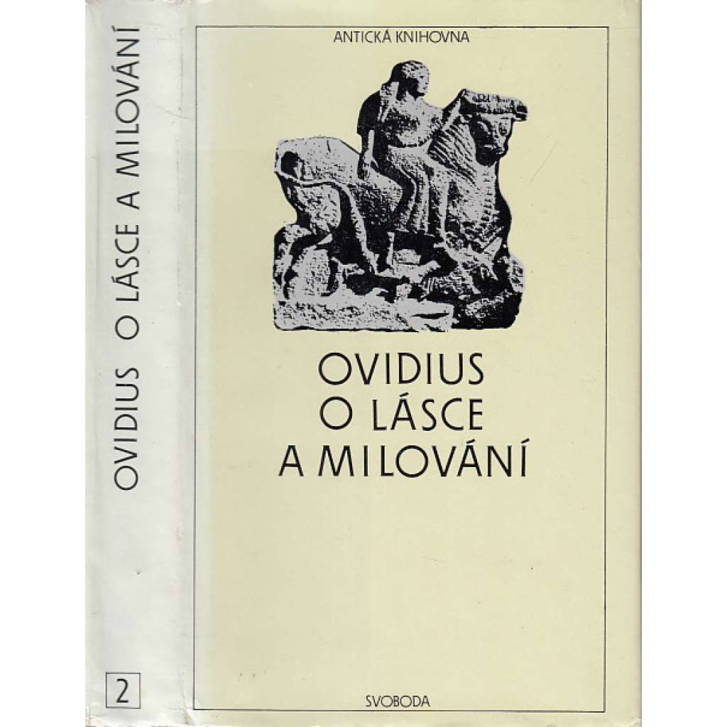 O lásce a milování (Antická knihovna sv. 2) Ovidius