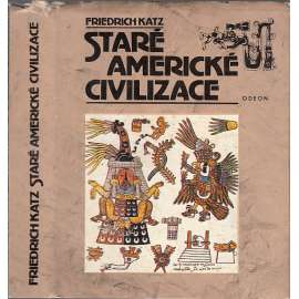 Staré americké civilizace - (Jižní Amerika, Indiáni, Aztékové, Mayové ad., historie amerického kontinentu, Mexiko)