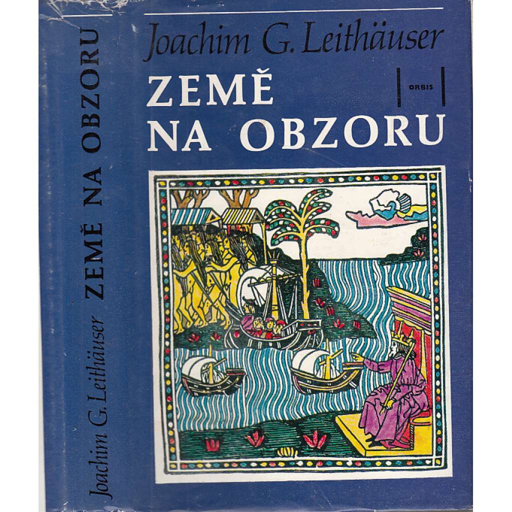 Země na obzoru [Obsah: zámořské objevy, Kolumbus apod.]