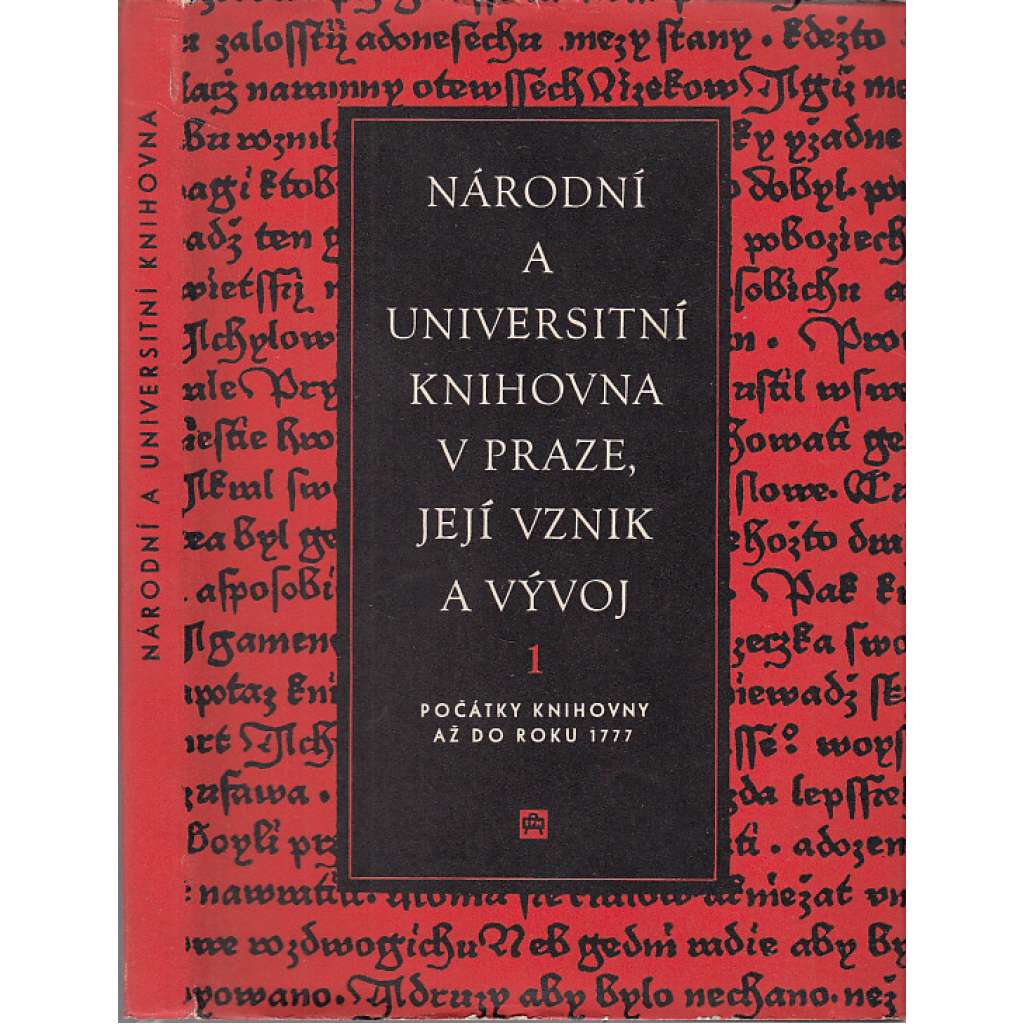 Národní a universitní knihovna v Praze, její vznik a vývoj I. (Klementinum) Dějiny knihovny do roku 1777