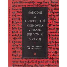 Národní a universitní knihovna v Praze, její vznik a vývoj I. (Klementinum) Dějiny knihovny do roku 1777