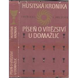 HUSITSKÁ KRONIKA - Vavřinec z Březové - Píseň o vítězství u Domažlic (Husité, Husitství)