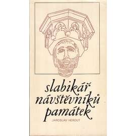 Slabikář návštěvníků památek (2. vyd., 309 stran) [slovník pojmů z dějin umění - architektura, sochařství, malba, památky]