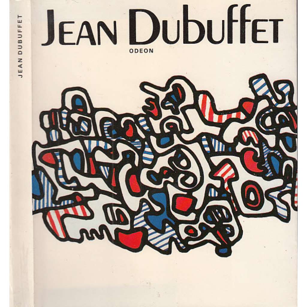 Jean Dubuffet [francouzský malíř a sochař - monografie]