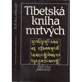 Tibetská kniha mrtvých - Živá díla minulosti, sv. 109