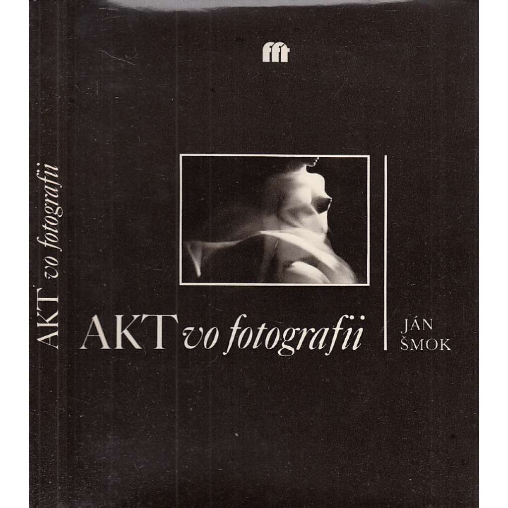 Akt vo fotografii - Ján Šmok (fotografie)