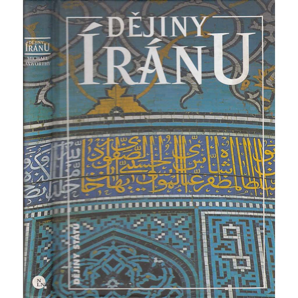 Dějiny Íránu (Írán, edice Dějiny států, NLN)