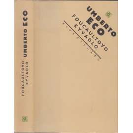 Foucaultovo kyvadlo - Umberto Eco