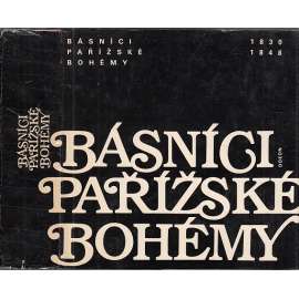 Básníci pařížské bohémy 1830-1848 (francouzská poezie - Nerval, Borel, aj.)