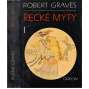 Řecké mýty I. - II., dva svazky [antická mytologie, řečtí bohové a hrdinové, antické Řecko]