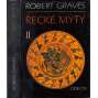 Řecké mýty I. - II., dva svazky [antická mytologie, řečtí bohové a hrdinové, antické Řecko]
