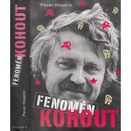 Fenomén Kohout (Pavel Kohout - životopis)
