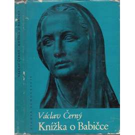 Knížka o Babičce [Božena Němcová - Babička - Václav Černý]