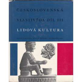 Československá vlastivěda, díl III.: Lidová kultura