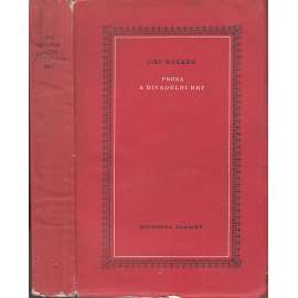 Próza a divadelní hry [Knihovna klasiků - Spisy J.Wolkera, sv. 2 - Jiří Wolker - pohádky, povídky, satiry]