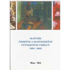 Slovník českých a slovenských výtvarných umělců 1950-2002. VIII. (Man - Miž) HOL