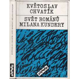 Svět románů Milana Kundery [Milan Kundera]