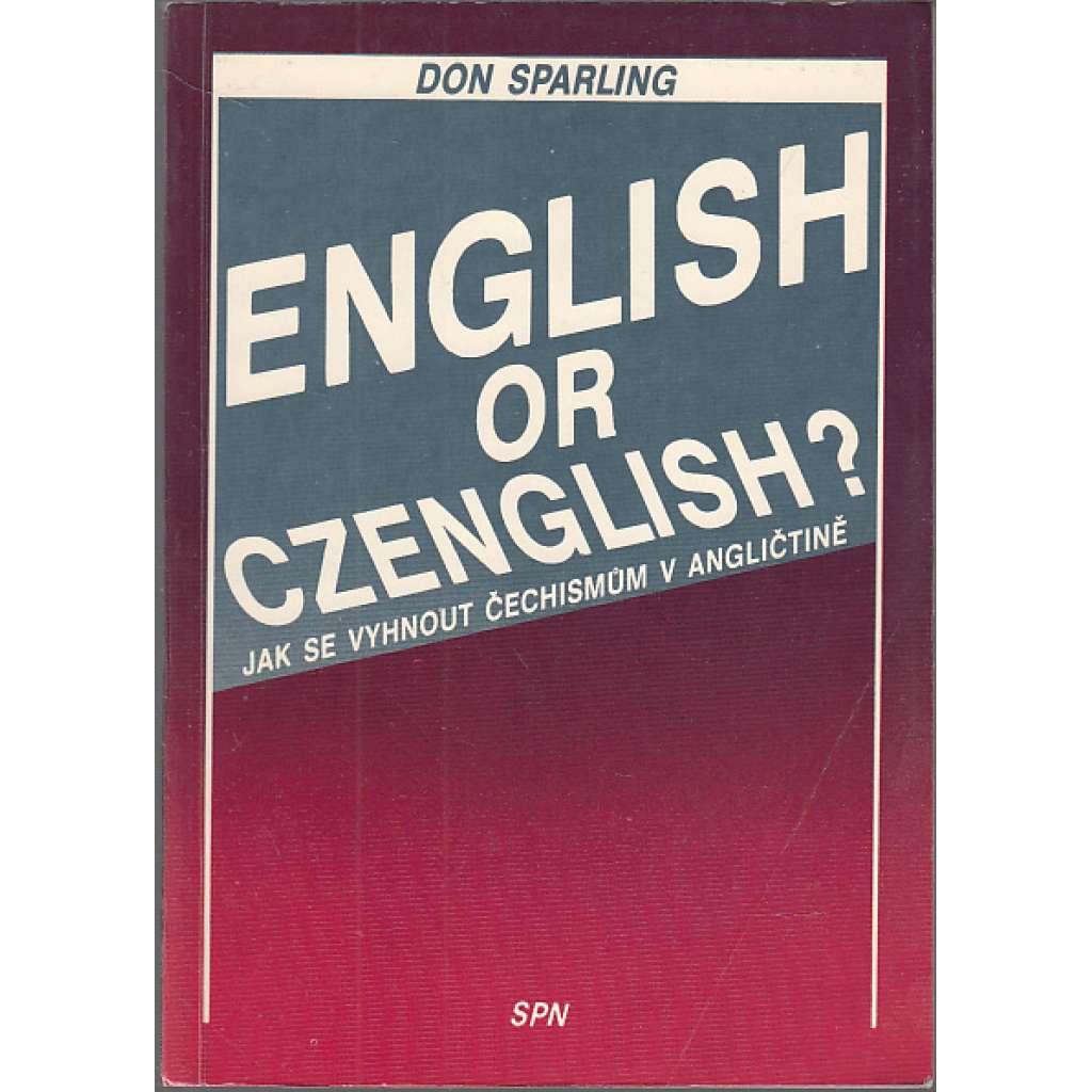 English or Czenglish? Jak se vyhnout čechismům v angličtině [angličtina]