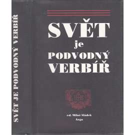 Svět je podvodný verbíř [výbor z českých barokních kázání - homiletika]