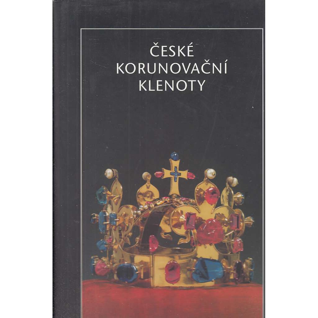 České korunovační klenoty [Svatováclavská koruna]