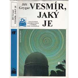 Vesmír, jaký je (Současná kosmologie téměř pro každého; Edice Kolumbus, sv. 135)