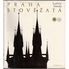 Praha stověžatá (L. Sitenský, fotografie)