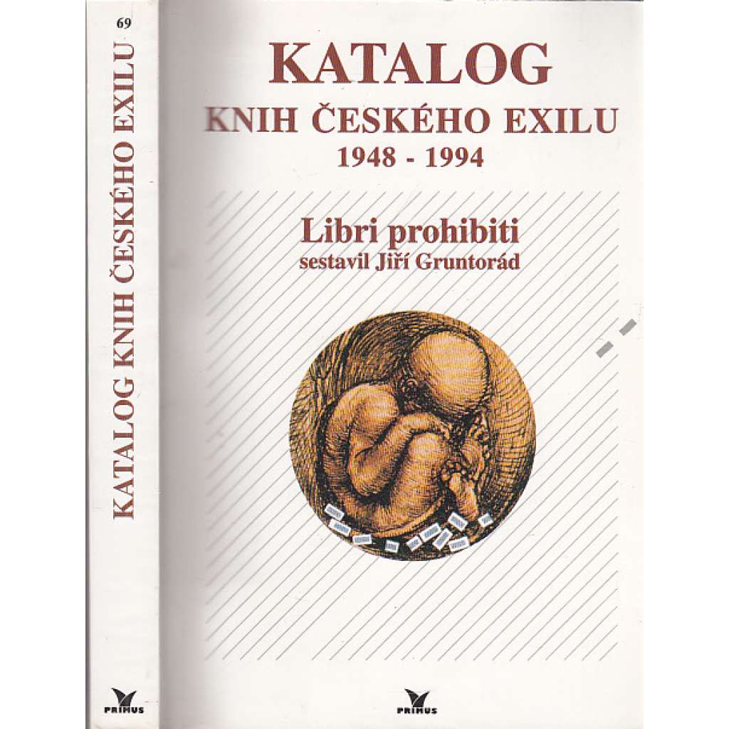 Katalog knih českého exilu 1948-1994 [soupis exilových knih, exil - Sixty-eight Publishers, Rozmluvy, Index aj.]