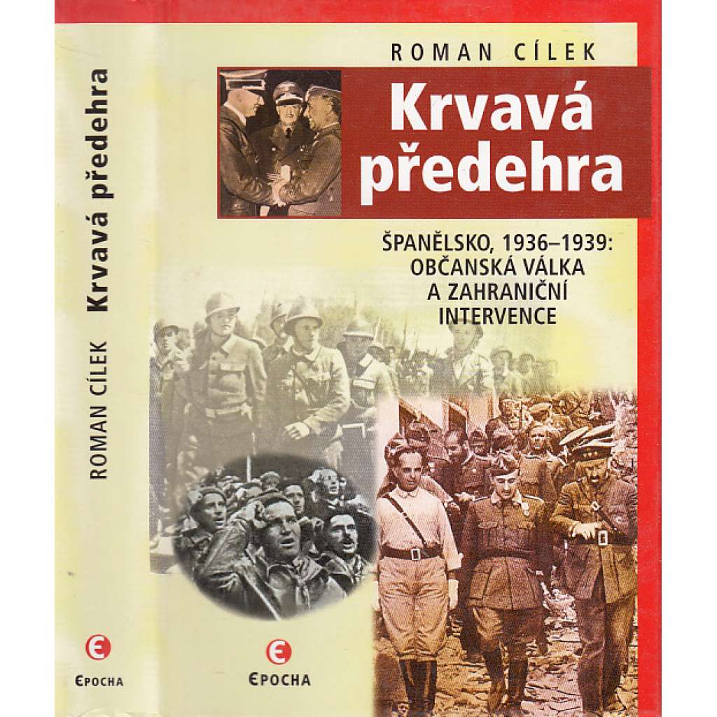 Krvavá předehra (1936–1939: občanská válka ve Španělsku a zahraniční intervence)