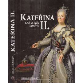 Kateřina II. Lesk a bída impéria (Rusko, dějiny)