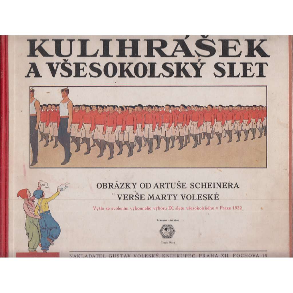 Kulihrášek a všesokolský slet ( Artuš Scheiner, Kulihrášek, sokol)