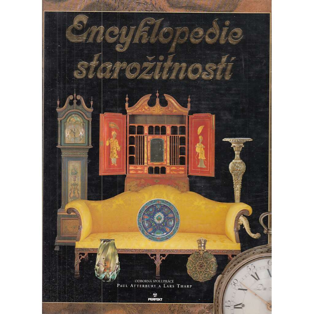 Encyklopedie starožitností [tj. starožitný nábytek, porcelán, cín, sklo, stříbro, kovy, hodiny ad.]