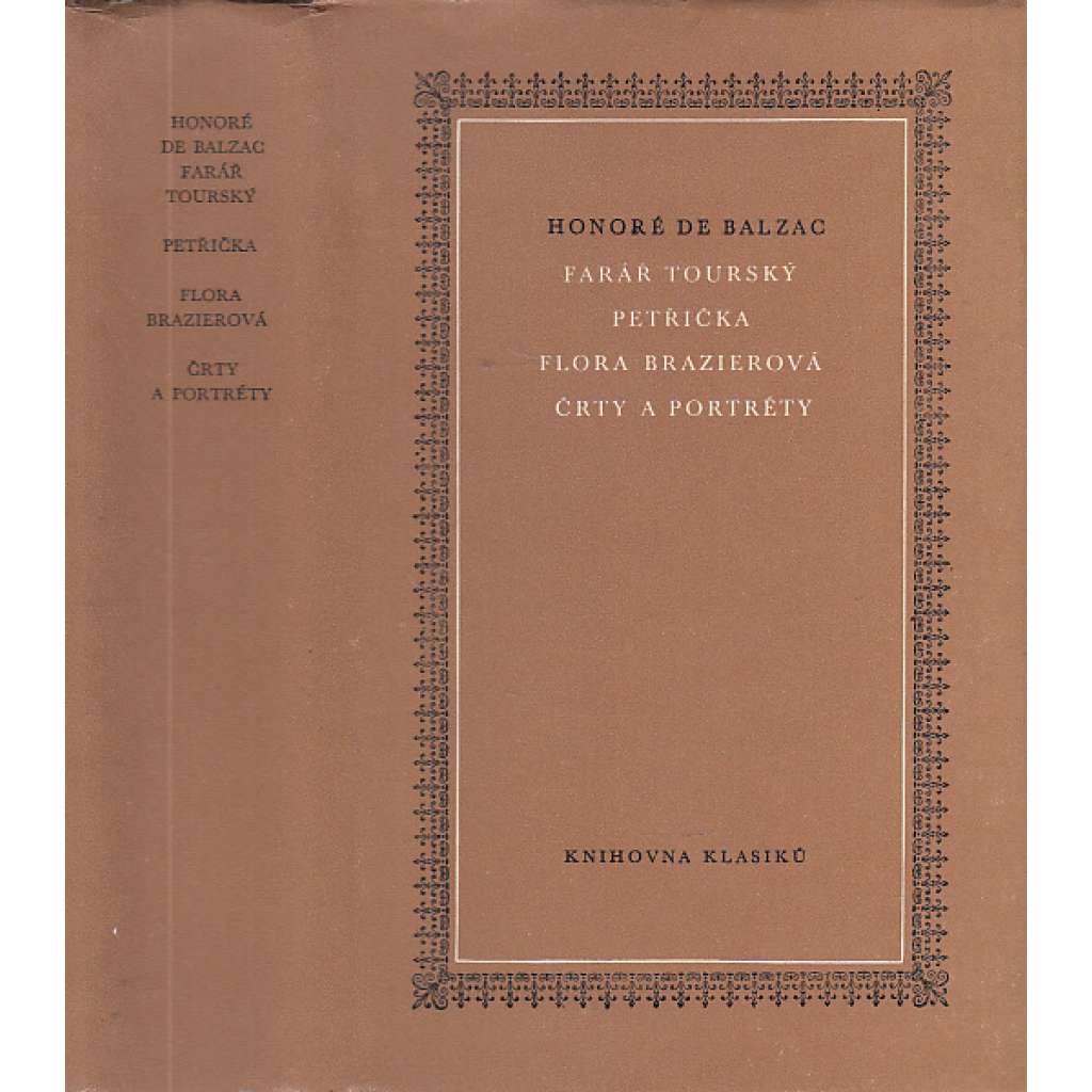 Farář tourský / Petřička / Flora Brazierová / Črty a portréty (Knihovna klasiků, sv. 16., Honoré de Balzac)