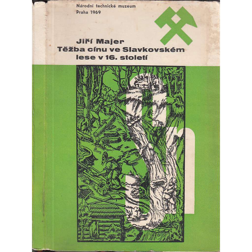 Těžba cínu ve Slavkovském lese v 16. století [hutnictví, kovy, Krásno a Horní Slavkov, Slavkovský les]