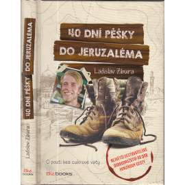 40 dní pěšky do Jeruzaléma