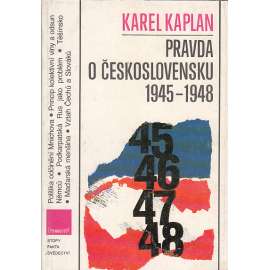Pravda o Československu 1945-1948 [Obsah: Poválečný odsun sudetských Němců, Vztah Čechů a Slováků, Maďarská otázka, Podkarpatská Rus jako problém, Těšínsko]