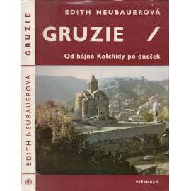 Gruzie - Od bájné Kolchidy po dnešek