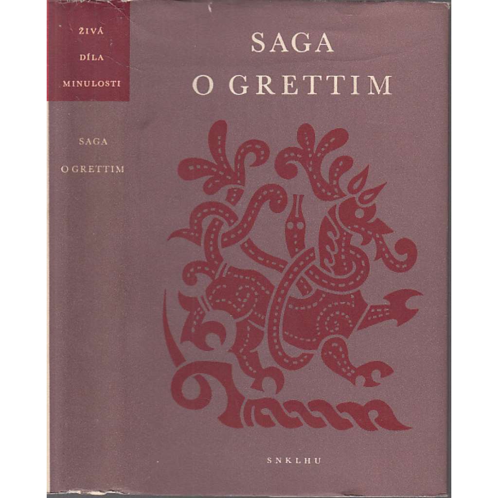 Sága o Grettim (Živá díla minulosti, sv. 16.)