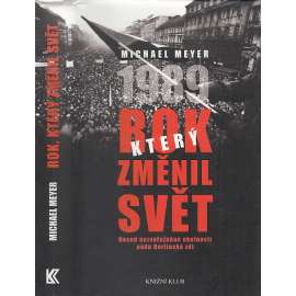 Rok, který změnil svět 1989 - Dosud nezveřejněné okolnosti pádu Berlínské zdi