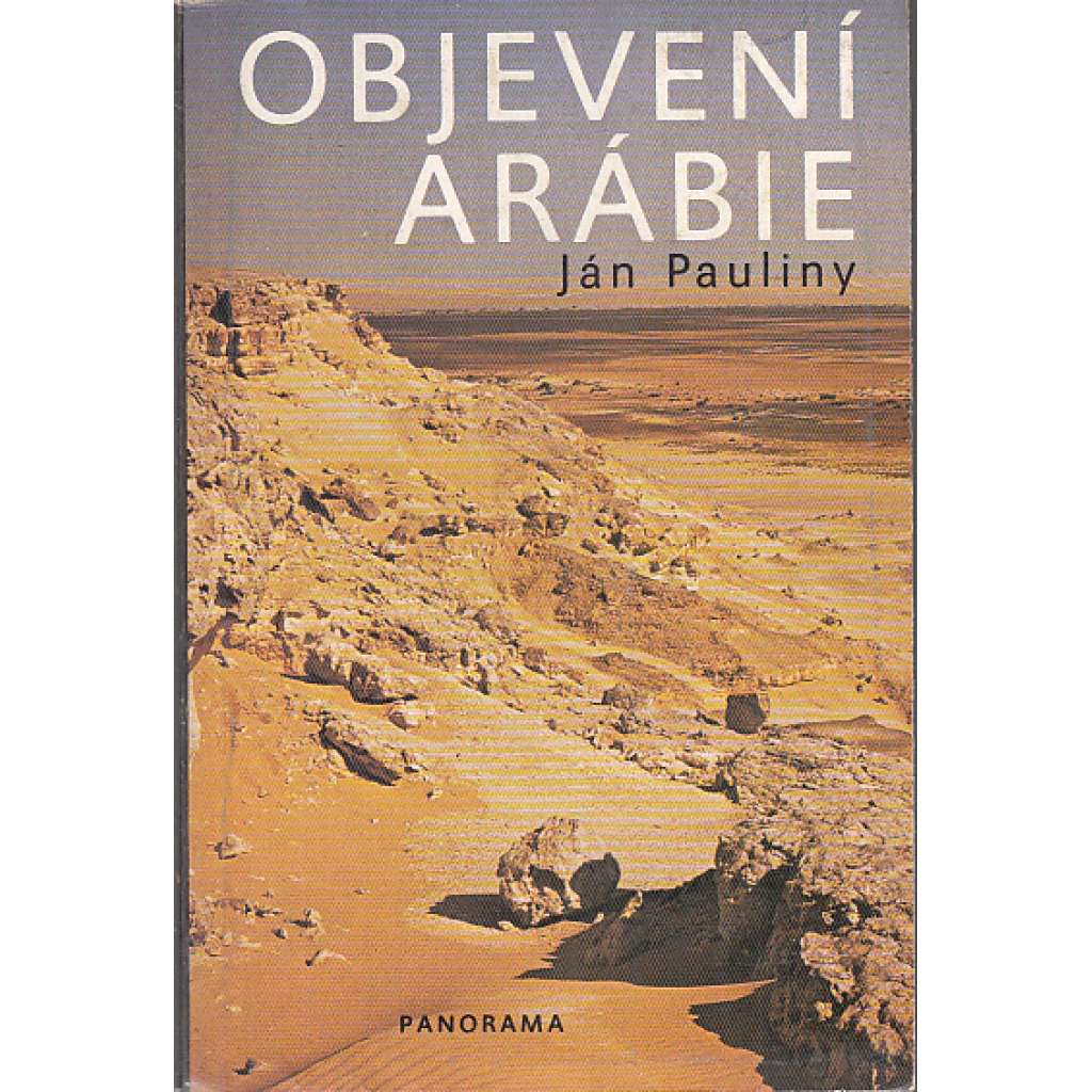 Objevení Arábie (Somálsko, Etiopie, Súdán, Sýrie - cestopis)
