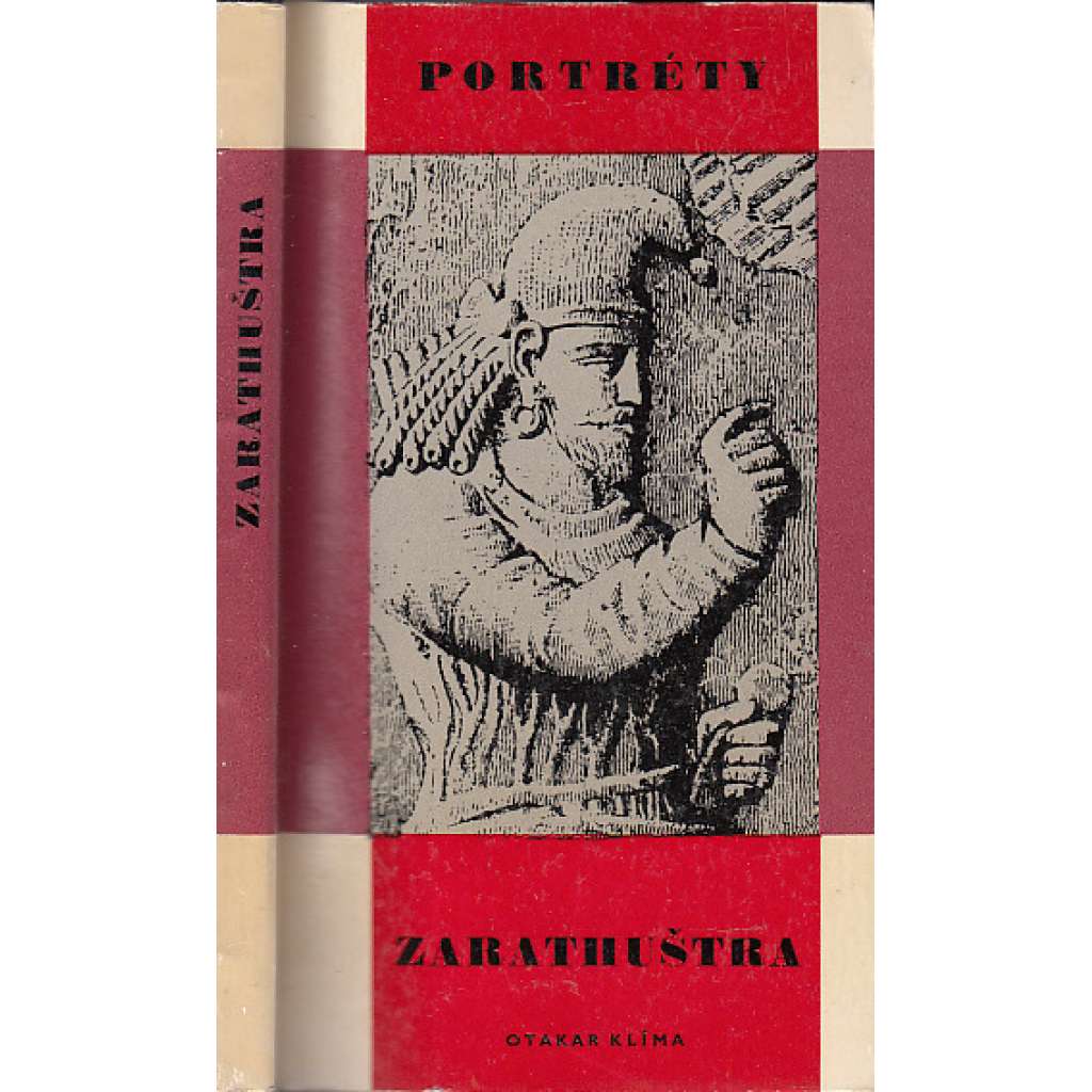 Zarathuštra (edice Portréty, sv. 6) [Životopis - perský náboženský reformátor ve starověku, zakladatel náboženství zoroastrismus]