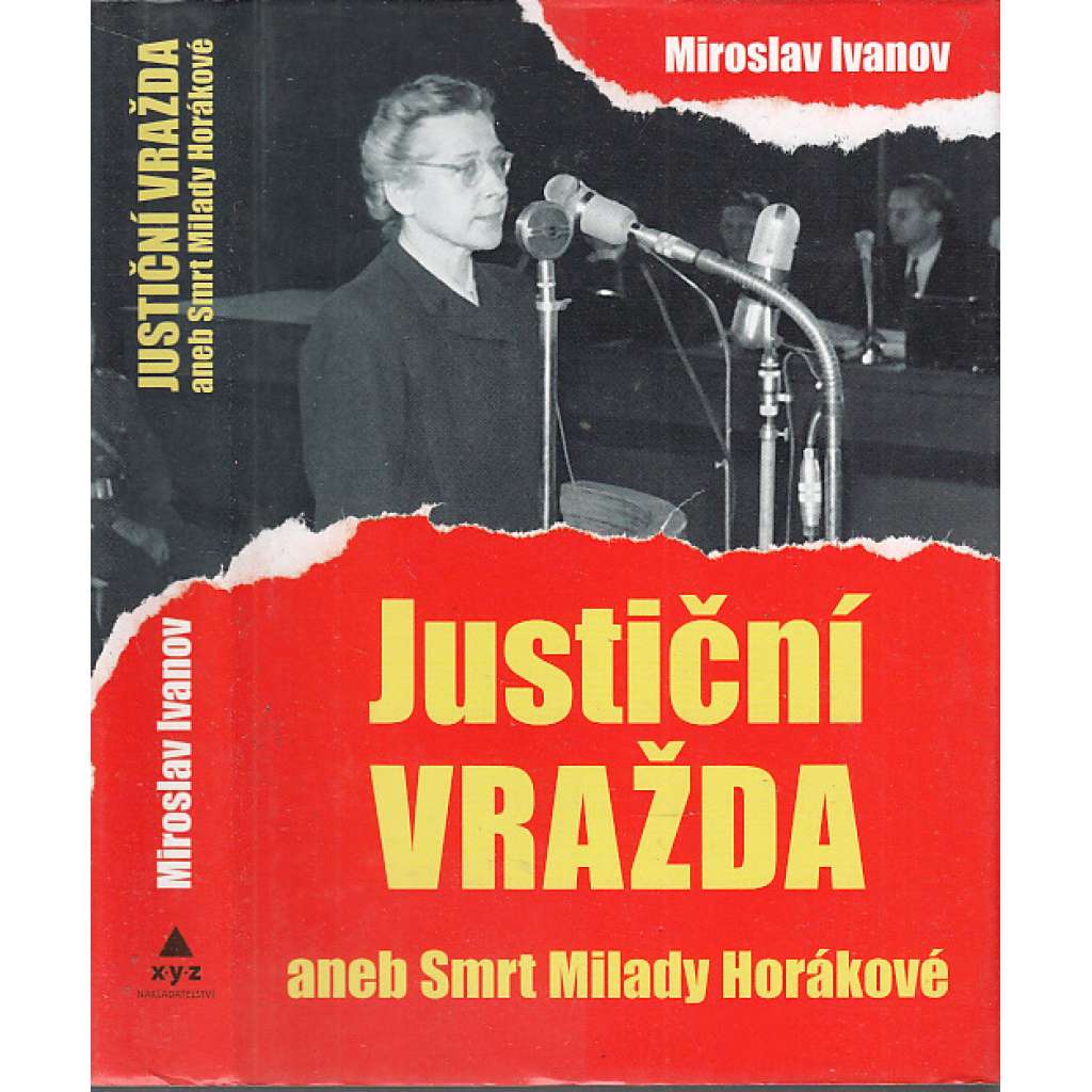 Justiční vražda aneb Smrt Milady Horákové (Milada Horáková, proces)