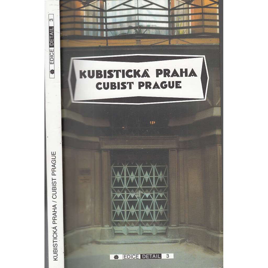 Kubistická Praha / Cubist Prague [kubismus; architektura]