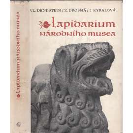 Lapidarium Národního musea. Sbírka české architektonické plastiky XI. až XIX. století [= Pragensie a památky; 8]