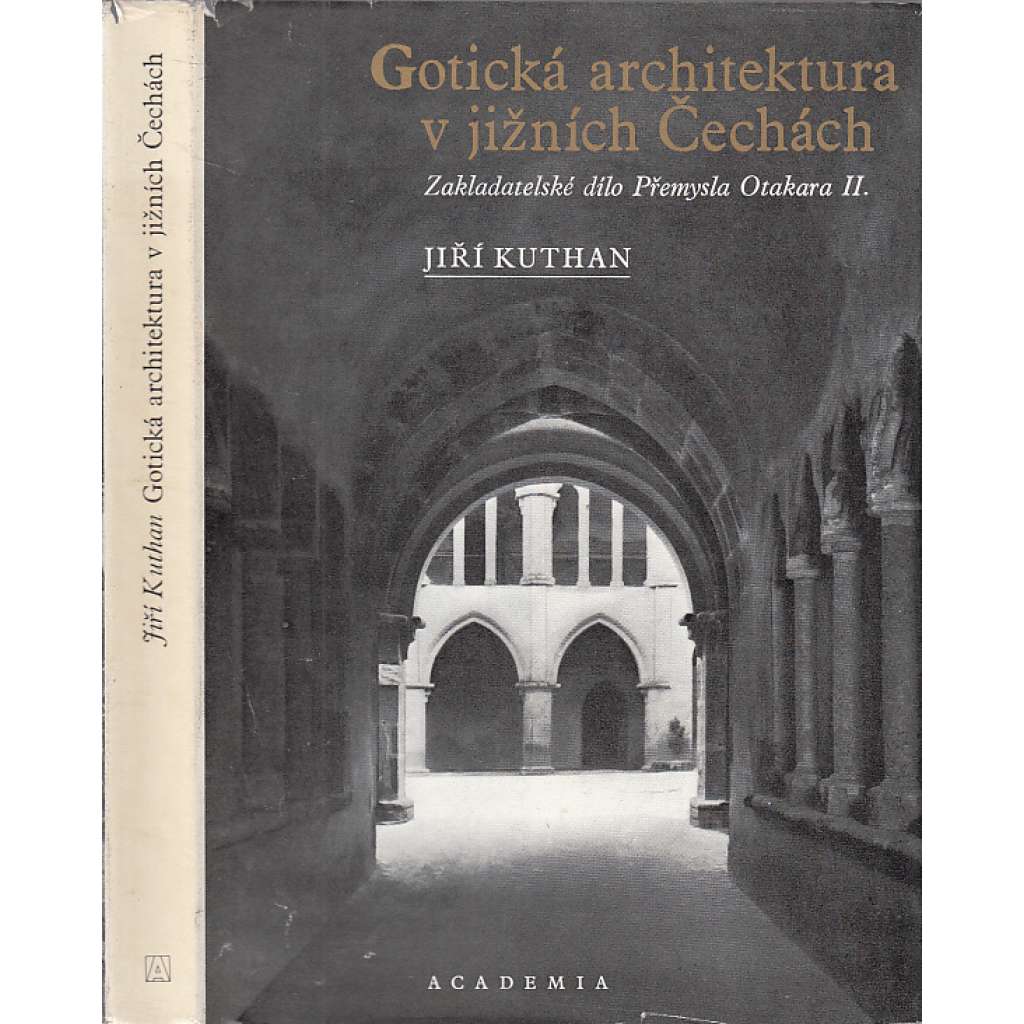 Gotická architektura v jižních Čechách (gotika) Zakladatelské dílo Přemysla Otakara II.