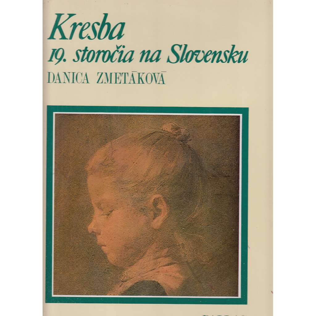 Kresba 19. storočia na Slovensku [slovenské výtvarné umění v 19. století]