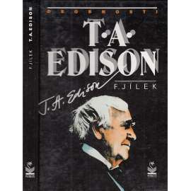 Thomas Alva Edison [životopisný román - slavný americký vynálezce]