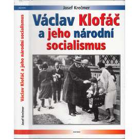 Václav Klofáč a jeho národní socialismus