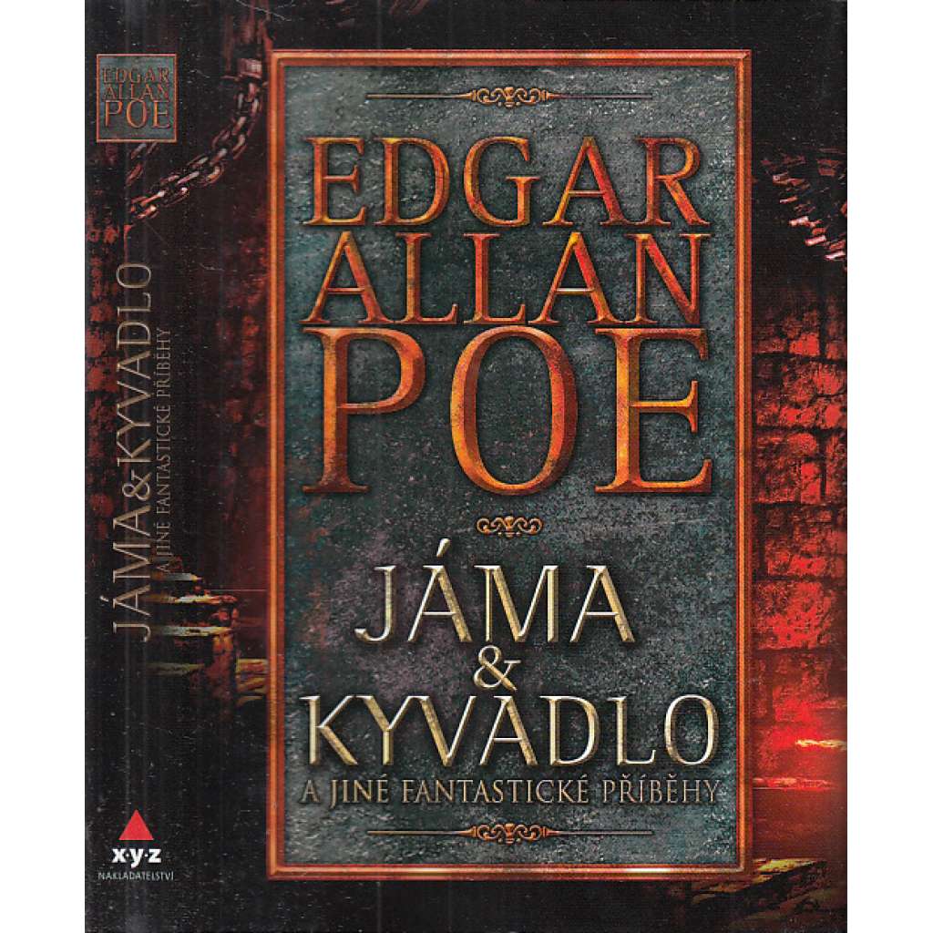 Jáma a kyvadlo a jiné fantastické příběhy [Edgar Allan Poe - povídky - Vražda v ulici Morgue, Zánik domu Usherů aj.]